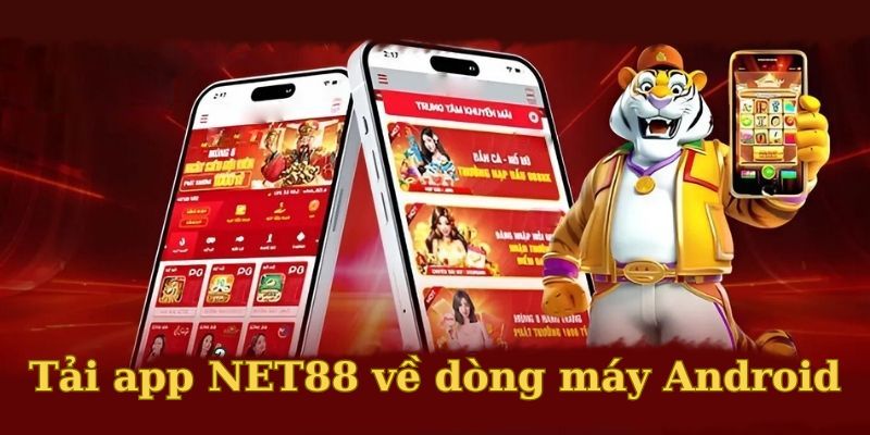 Tải app NET88 về dòng máy Android