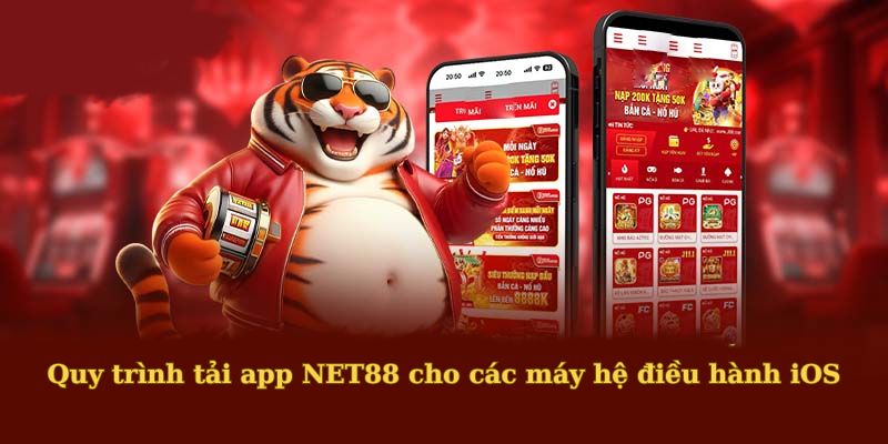 Quy trình tải app NET88 cho các máy hệ điều hành iOS